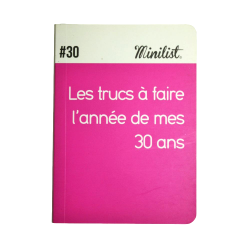 Carnet Minilist n°30 «Les trucs à faire l'année de mes 30 ans »