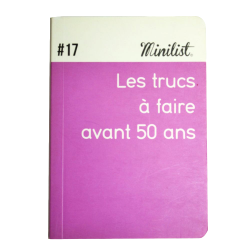 Carnet Minilist n°17 «Les trucs à faire avant 50 ans »